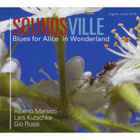 Soundsville - Blues For Alice In Wonderland