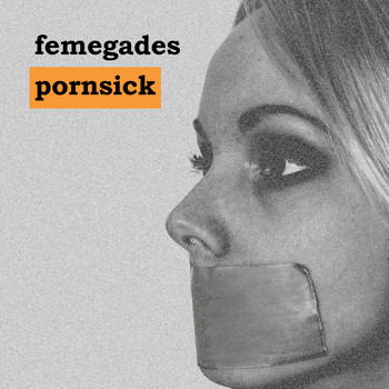 Femegades - Pornsick