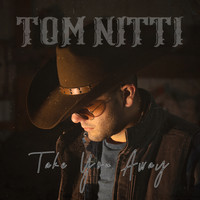 Tom Nitti - Take You Away
