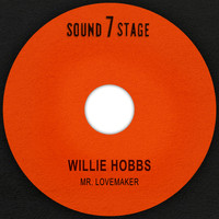 Willie Hobbs - Mr. Lovemaker