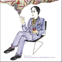 The Speakers - Yeats Is Greats: The Speakers Sing the Poems of William Butler Yeats (and more)