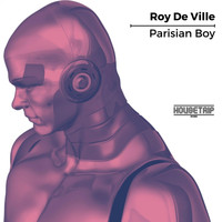 Roy De Ville - Parisian Boy
