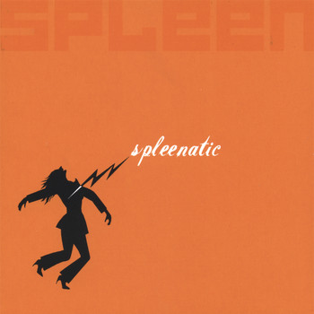 Spleen - Spleenatic