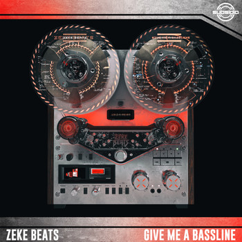 Zeke Beats - Give Me A Bassline