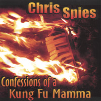 Chris Spies - Confessions of a Kung Fu Mama