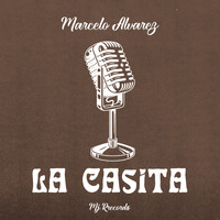 Marcelo Alvarez - La Casita (Cover)