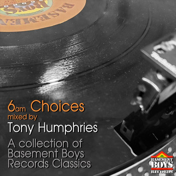 Various Artists - 6AM Choices (Continuous DJ Mix by Tony Humphries)