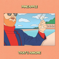 Engelwood - Pineapple / That's Amore