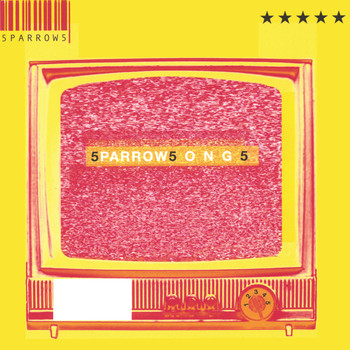 Sparrows - Songs