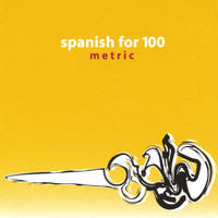 Spanish For 100 - Metric