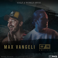 Max Vangeli - Half A World Away