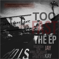 Jay Kay - Too Fast (Explicit)