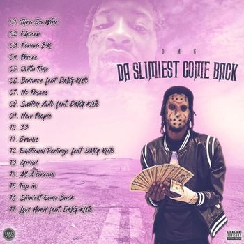 DMG - DA SLIMIEST COME BACK (Explicit)