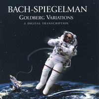 Joel Spiegelman - Bach-Spiegelman, The Goldberg Variations, a Digital Transcription
