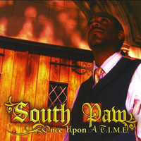 South Paw - Once Upon A T.I.M.E.
