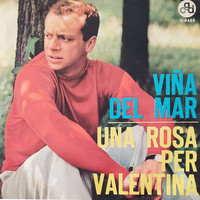 Johnny Dorelli - Viña del Mar / Una Rosa Per Valentina