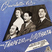 Quartetto Cetra - Un trappezzo per lisistrata