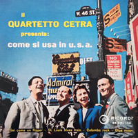 Quartetto Cetra - Il Quartetto Cetra Presenta: Come Si Usa In U.S.A