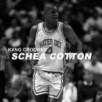 Kxng Crooked - Schea Cotton