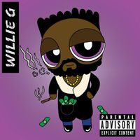 Willie G - Demands, High (Explicit)