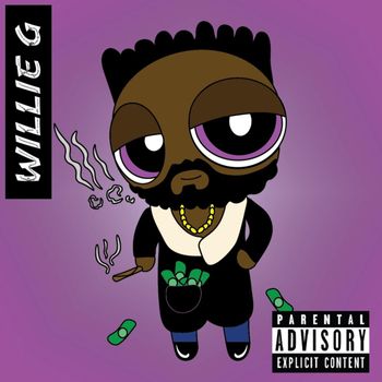 Willie G - Demands, High (Explicit)