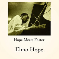Elmo Hope - Hope Meets Foster