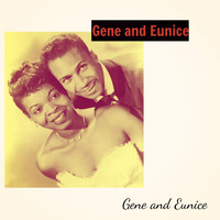Gene And Eunice - Gene and Eunice
