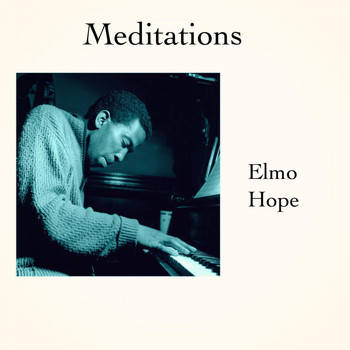 Elmo Hope - Meditations