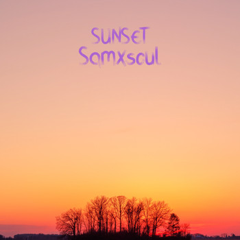 Samxsoul - Sunset