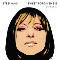 Barbra Streisand - Sweet Forgiveness (J's Remix)