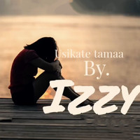 Izzy - Usikate Tamaa