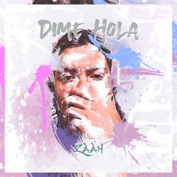 Zaan - Dime Hola