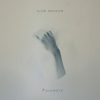 Slow Meadow - Palemote