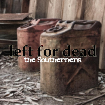 The Southerners - Left for Dead - EP