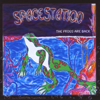 Spacestation - The Frogs Are Back