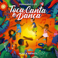 Fernando Luís - Toca, Canta e Dança