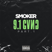 Smoker - 9.1 Gvng, Pt. 1 (Explicit)
