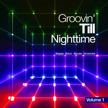 Various Artists - Groovin' Till Nighttime, Vol. 1