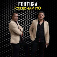 Fortuna - Pos Roham Ito