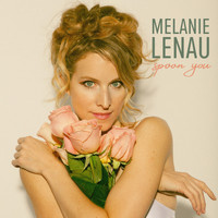 Melanie Lenau - Spoon You