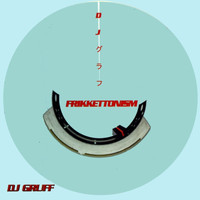 Dj gruff - Frikkettonism