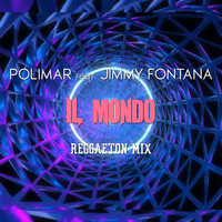 Polimar - Il mondo (Reggaeton Mix)