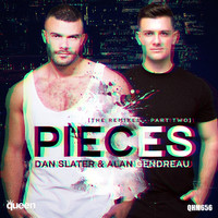 Dan Slater & Alan Gendreau - Pieces (The Remixes, Pt. Two)
