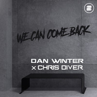 Dan Winter X Chris Diver - We Can Come Back (Extended Mix)