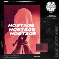 Bailey P - Hostage