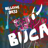 Bellevue Days - Buca (Explicit)