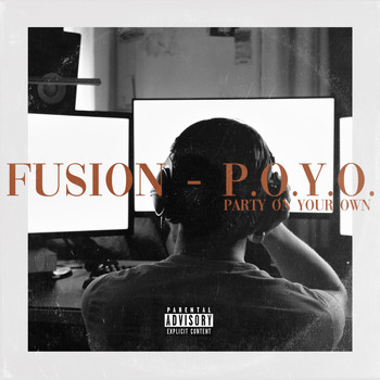Fusion - P.O.Y.O. (Party On Your Own)