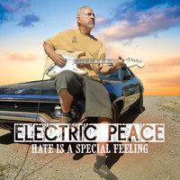Electric Peace - Hate Is a Special Feeling