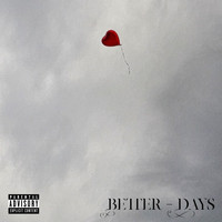 Deuce - Better - Days (Explicit)