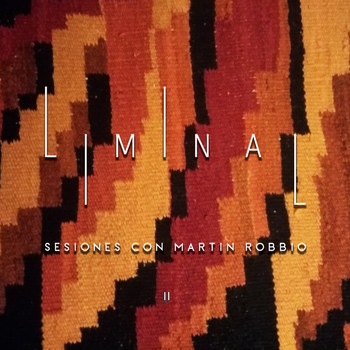 Martin Robbio - Liminal 2